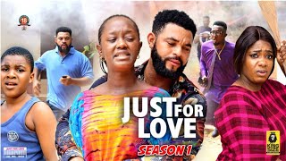 Just For Love Season 1(New Trending Blockbuster Movie) 2022 Latest Nigerian Nollywood Movie