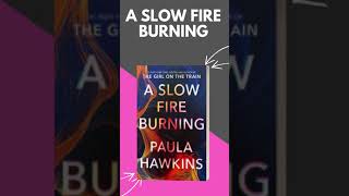 A Slow Fire Burning
