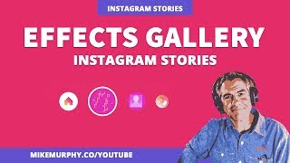 Instagram Stories: How To Use Effects & Effects Gallery screenshot 4