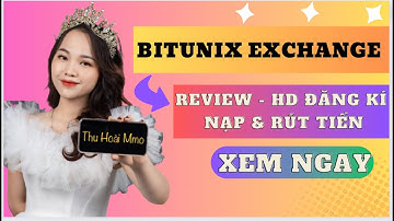 Review sàn giao dịch Bitunix, hướng dẫn chi tiết cách đăng ký tài khoản ,cách gửi tiền và rút tiền.