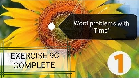 Time | Olevel maths D1 | EXERCISE 9C