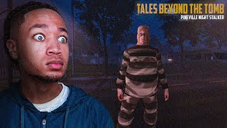 The PineVille Night Stalker Based On A True Story