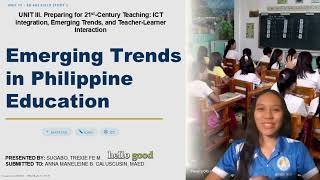UNIT 3: D. Emerging Trends in Philippine Education