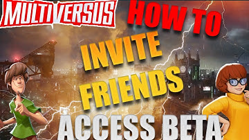 How To Invite Friends In Multiversus - Multiversus Early Access
