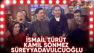 Beyaz Show Efsanesi İsmail Türüt & Kamil Sönmez & Süreyya Davulcuoğlu Beyaz Show
