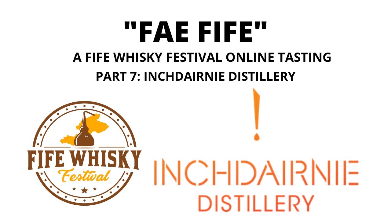 FAE FIFE INCHDAIRNIE DISTILLERY YouTube