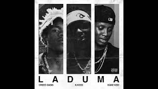 Creed Oasis - Laduma (feat. K.Keed , Kane Keid)