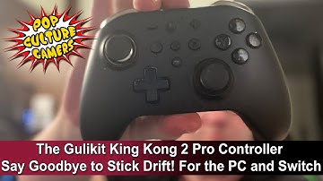 Gulikit King Kong 2 Pro Controller   Say Goodbye to Stick Drift Forever for PC and Switch
