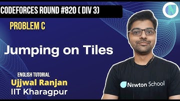 Codeforces Round #820 (Div. 3) | Problem C | Jumping on Tiles | Newton School