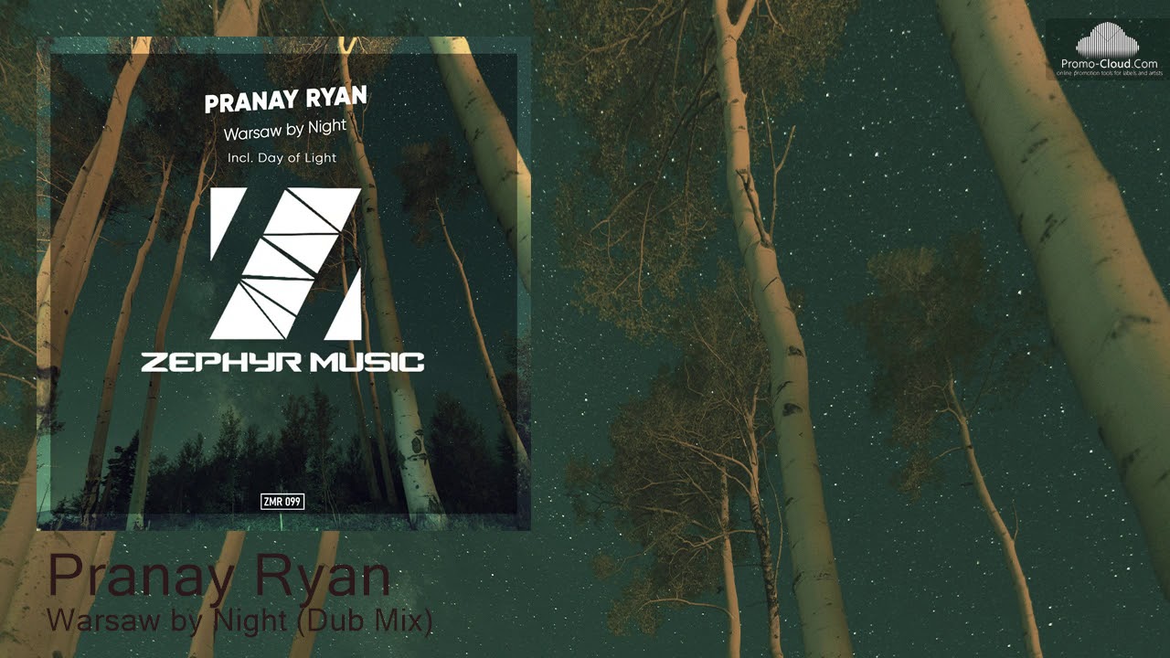 ZMR099 Pranay Ryan - Warsaw by Night (Dub Mix) [Progressive House]