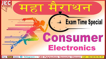 Consumer Electronics EXAM Time महा-मैराथन Class Electronics Engineering BY JE CLASSES Meerut