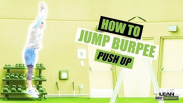 How To Do A JUMP BURPEE PUSH UP | Exercise Demonstration Video and Guide