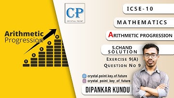 ICSE 10 MATH ARITHMETIC PROGRESSION S CHAND SOLUTION EX 9A Q 9
