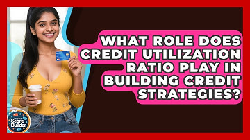 What Role Does Credit Utilization Ratio Play in Building Credit Strategies?