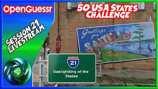 Gaslighting of the States🛣️ | OpenGuessr USA States Challenge - Session 21