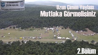 Uzun Çimen Yayla Şenlikleri - 2022 2.Bölüm