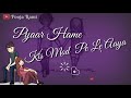 Pyaar Hame Kis Mod Pe Le Aaya || Whatsapp Status With Lyrics ||  | 2018 New Status | | Pooja Rami |