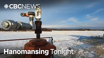 Alberta considers making oil, gas companies pay deposit to drill new wells | Hanomansing Tonight