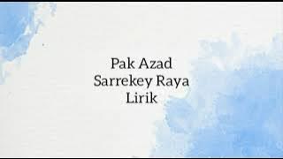Pak Azad - Sarrekey Raya|Lirik