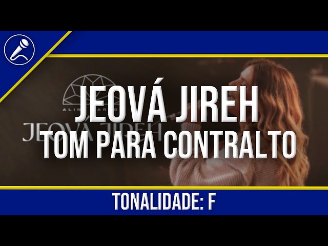 Jeová Jireh PLAYBACK COM LETRA - (CONTRALTO) class=