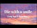 Lady Gaga Bruno Mars Die With A Smile Lyrics Youtube Lyrics Lady Gaga Bruno Mars Lady Gaga Bruno Mars Die With A Smile Lyrics Youtube Lyrics Lady Gaga Bruno Mars