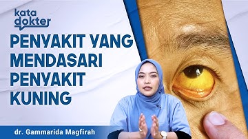 Penyebab Dan Gejala Penyakit Kuning, Bisa Mematikan | Solusi Penyakit Bestcut