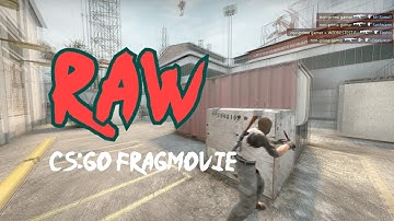 CS:GO RAW (Fragmovie by DADDA)
