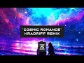 M-timo - Cosmic Romance (Kradriff Remix) [OUT NOW]