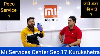 Mi Service Center Sec. 17 Kurukshetra Haryana,Poco Service Available or not At mi Service Center ?