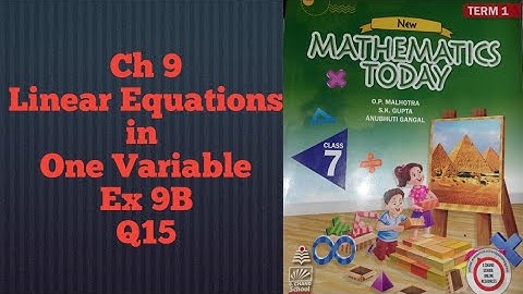 ICSE Class 7 Mathematics Today | Q15 Ex 9B Chapter 9 Linear Equations in One Variable |Math Class 7|