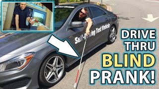 DRIVE THRU PRANK as BLIND MAN!!