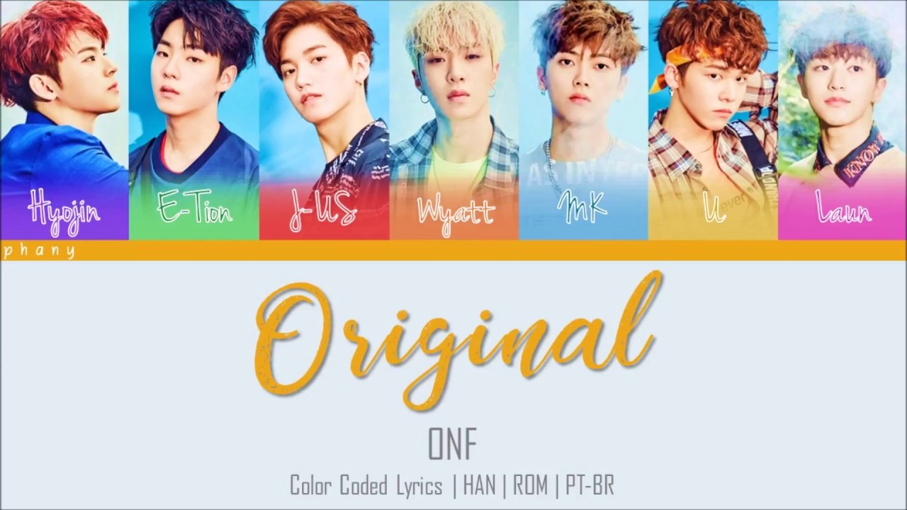 ONF - ORIGINAL LEGENDADO (Color Coded HAN/ROM/PT-BR) - YouTube