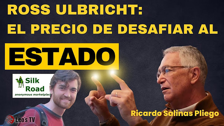 Ross Ulbricht: El precio de desafiar al Estado - Ricardo Salinas