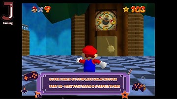 Super mario 64 Complete walkthrough part 16 Course 14 Tick tock clock and three castle secret stars