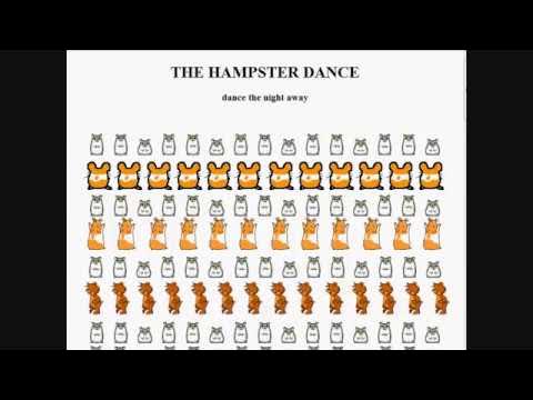 Original HampsterDance circa 1997 (hamsters dancing online)... and peek at the new