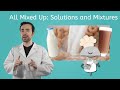 All mixed up solutions and mixtures  general science for kids