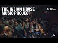 The indian house music project  december 2022 minimix