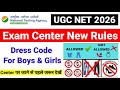 💥UGC NET Exam Center Rules/ Instructions | Dress Code for UGC NET Exam Center 2026 | UGC NET MENTOR