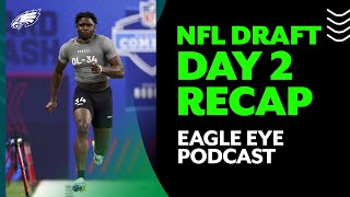 Trader Howie strikes on Day 2 of the draft | Eagle Eye Podcast