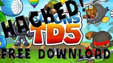 BLOONS TD 5 :: HACKED + FREE DOWNLOAD JUNE 2016