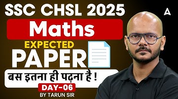 SSC CHSL Maths Classes 2025 | SSC CHSL Maths Expected Paper Day 6 | SSC CHSL Exam Review 2025