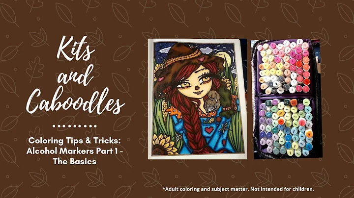 Coloring Tips & Tricks: Alcohol Markers Part 1 - The Basics