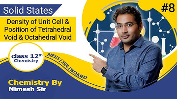 Solid State | Density Of Unit Cell | Position of Void In FCC | NEET JEE | Class 12 | 12th chemistry