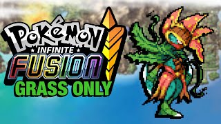 Pokémon Infinite Fusion Hardcore Nuzlocke  GRASS TYPES ONLY