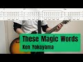 【TAB譜】Ken Yokoyama「These Magic Words」