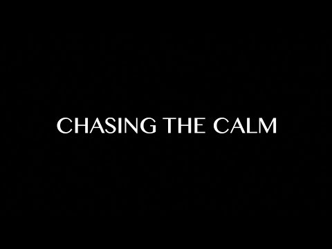 Chasing The Calm | Spoken Word Poetry
