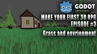 MAKE YOUR FIRST 3D RPG IN GODOT #3 | GRASS AND ENVIRONMENT