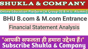 Financial Statements Analysis Part-3 #BHU #B.com #entrance