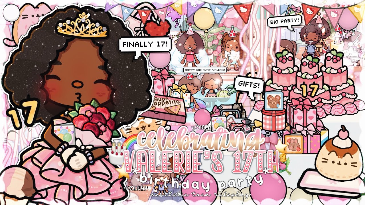 VALERIES *17TH* BIRTHDAY PARTY! 🥳 🎂🎀 | *voiced* 🔊 | Toca World Roleplay ...