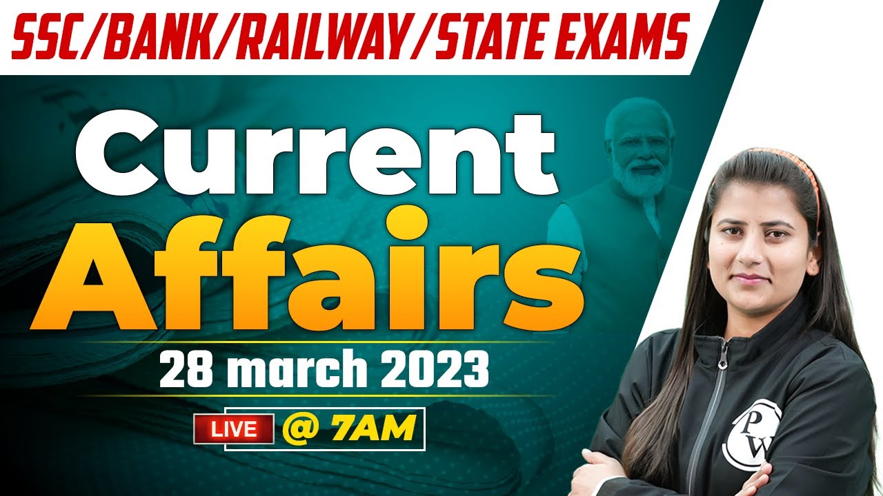 28 March Current Affairs 2023 | Current Affairs Today by Riya Ma'am | For SSC | Bank | Railway